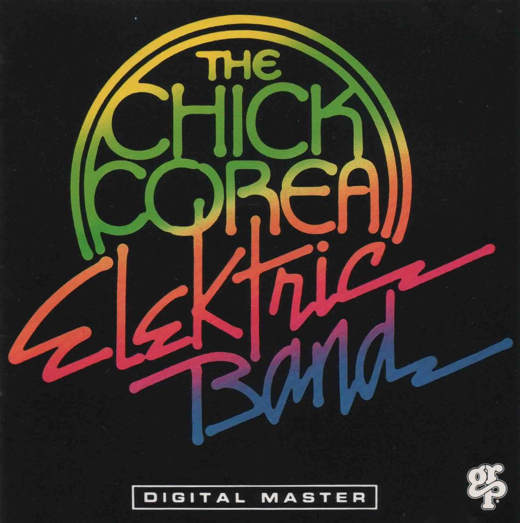THE CHICK COREA ELEKTRIC BAND-1