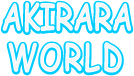 AKIRARA WORLD