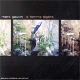 MARC GAUVIN / LA FEMME LEGERE