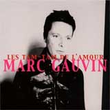 MARC GAUVIN / LE TAM-TAM DE L'AMOUR