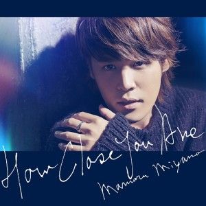 Mamoru-Miyano-HOW-CLOSE-YOU-ARE-300x300