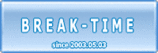 Break-time¤µ¤ó