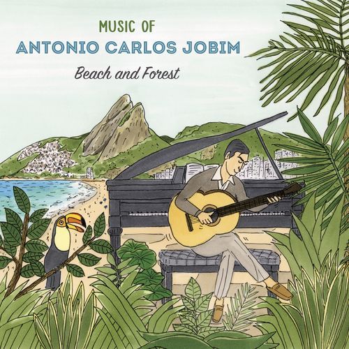 7/26発売 2枚組CD「Music of Antonio Carlos Jobim」 : 中原仁の