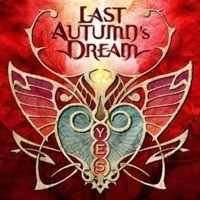 LAST AUTUMN'S DREAM / YES