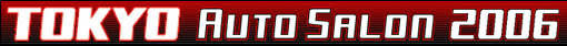 Tokyo Auto Salon 2006