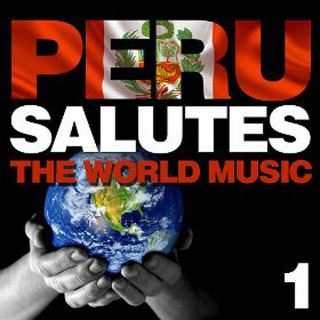 We All Together Peru Salutes the World Music Vol 1