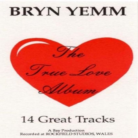Bryn Yemm - The True Love Album