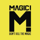 Don't Kill the Magic