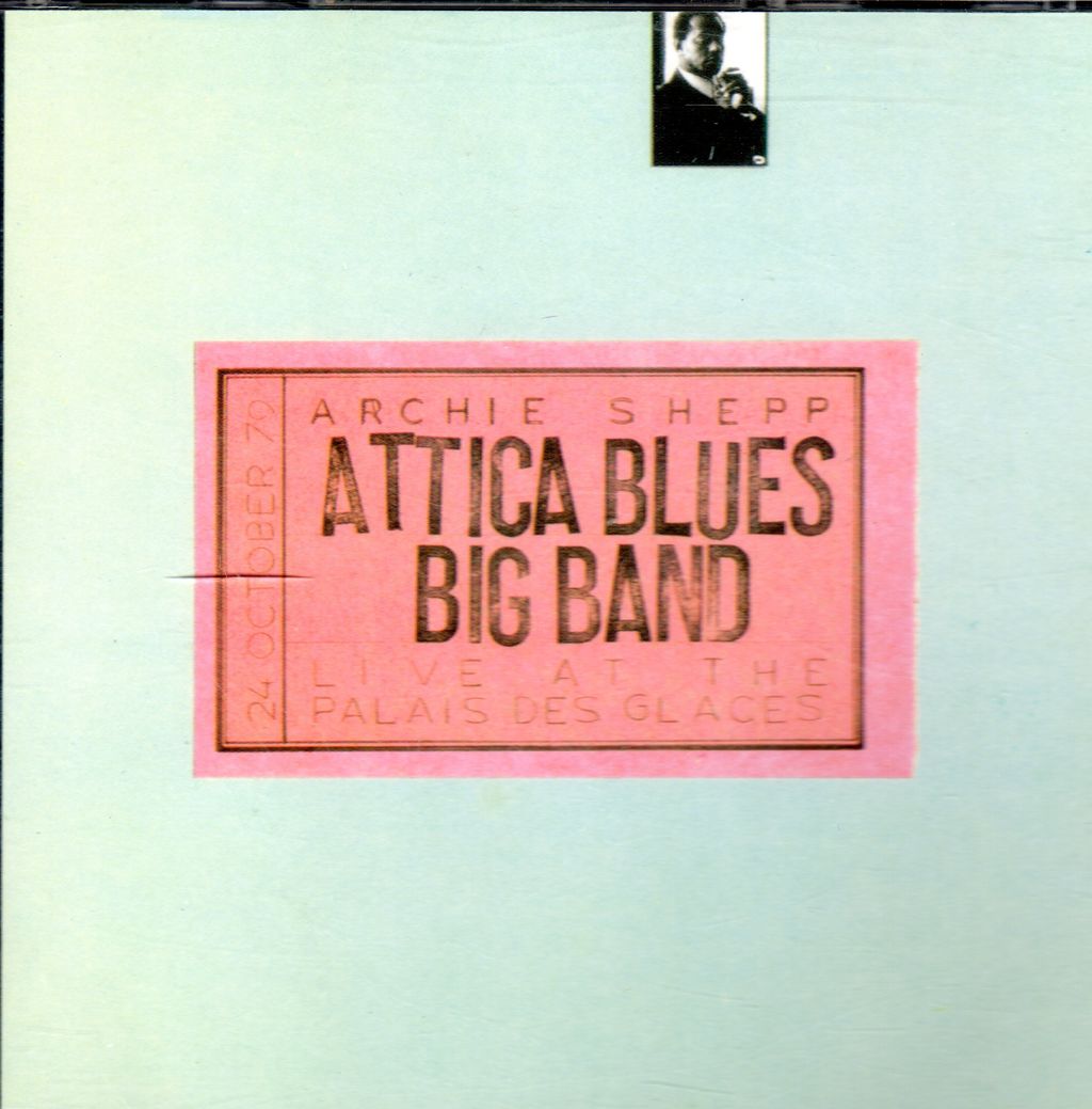 洋楽 ARCHIE SHEPP ATTICA BLUES BIG BAND Archie Shepp/Attica Blues Big Band ゲット : iPodとBOSEで聴くJazz Diary