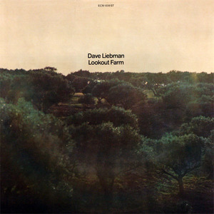 Dave Liebman/Lookout Farm : iPodとBOSEで聴くJazz Diary