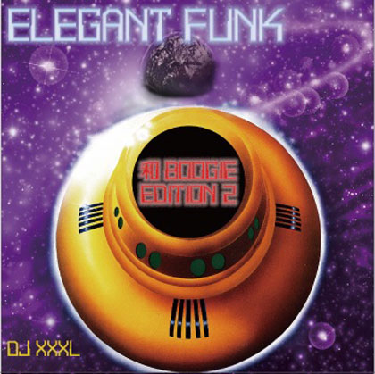 DJ XXXL ELEGANT FUNK 和 BOOGIE EDEITION 2