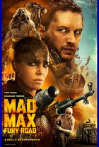 映画『 マッドマックス　怒りのデス・ロード　(2015) MAD MAX: FURY ROAD 』ポスター