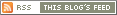 RSS THIS BLOG'S FEED