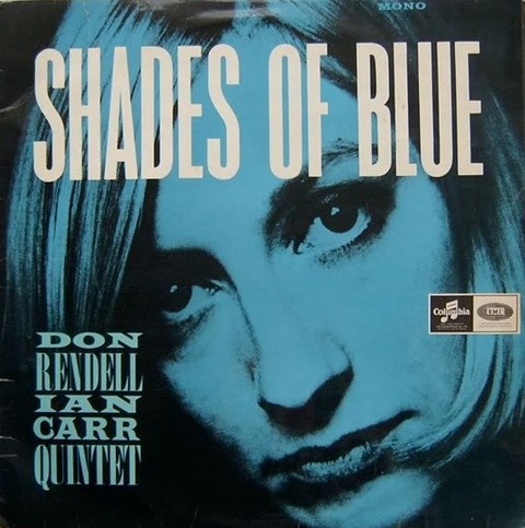 Don Rendell - Ian Carr Quintet - Shades Of Blue (1964)