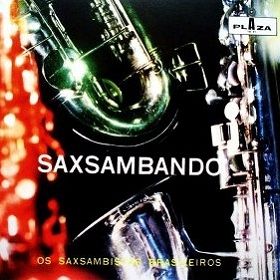 os-saxsambistas-brasileiros-saxsambandoz