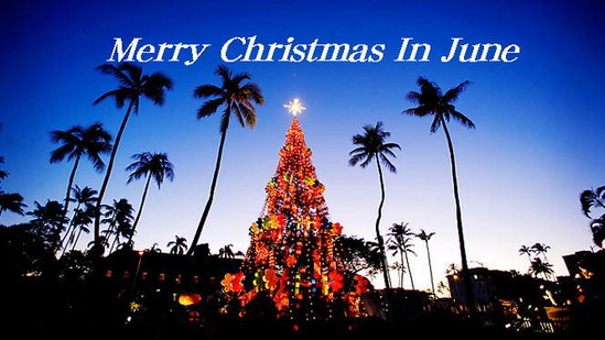Merry Christmas in June