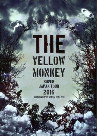 THE YELLOW MONKEY SUPER JAPAN TOUR 2016 -SAITAMA SUPER ARENA 2016.7.10- [DVD]