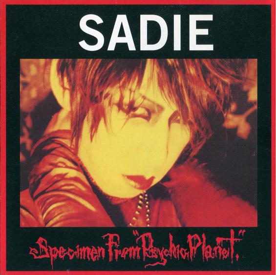 Sadie CD アルバム　無配CD サイン入り SADIE / SPECIMEN FROM PSYCHIC PLANET (1996) : 三度の飯よりCD