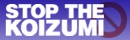 STOP THE KOIZUMI
