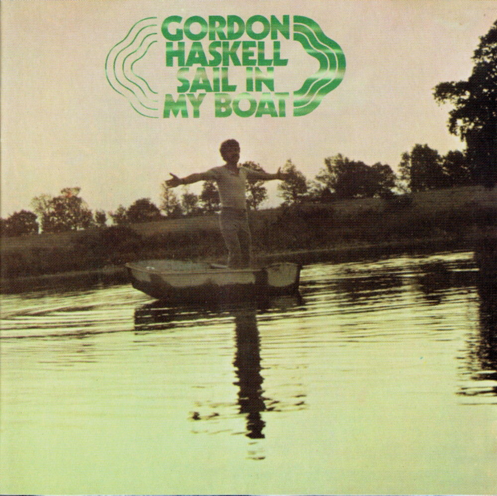 Gordon Haskell Sail In My Boat Gordon Haskell Sail In My Boat
