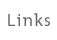 Links