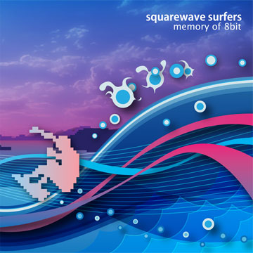 squarewave surfers ~ memory of 8bit &豪華プレゼント サイレント・ライブ
