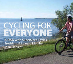 Super Sized Cycles