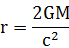r=2Gm/c^2