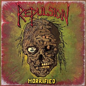 名盤 Horrified (1989, Repulsion) : へどばん。