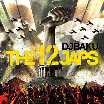 DJ BAKU 『THE 12JAPS』