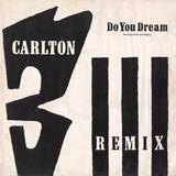 CARLTON『DO YOU DREAM REMIX』