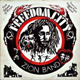 ZION BAND / FREEDOM CITY
