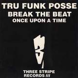 TRU FUNK POSSE『BREAK THE BEAT』