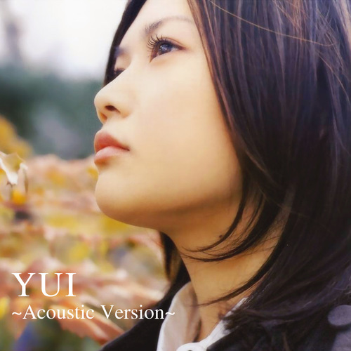 YUI~Acoustic Version~