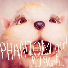 PHANTOM girl / 坂本美雨
