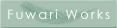 Fuwari Works Web Site