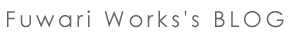 Fuwari Works's BLOG