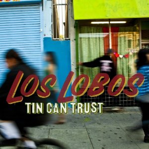 <b>レシーブ</b>二郎の音楽日記:Los Lobos / Tin Can Trust