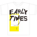 EARLY TIMES