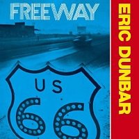 Eric Dunbar Freeway LP レコード 新品 未開封 シリアル付 Eric Dunbar Freeway LP レコード 新品 未開封 シリアル付