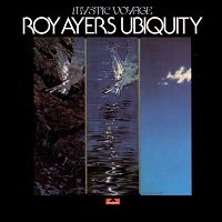 Mystic Voyage / Roy Ayers Ubiquity : FUNK OF AGES