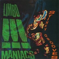 Stinky Grooves / Limbomaniacs : FUNK OF AGES Stinky Grooves / Limbomaniacs : FUNK OF AGES
