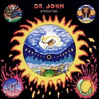In The Right Place/Dr. John : FUNK OF AGES