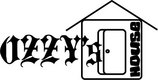 OZZY'S HOUSE