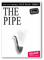 THE PIPE