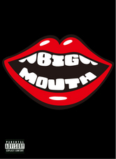 BIG MOUTH