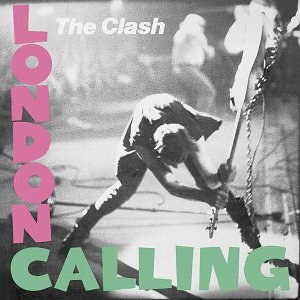 London Calling / ロンドン・コーリング（The Clash / クラッシュ