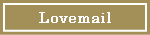Lovemail