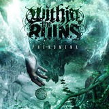 WITHIN THE RUINS / EMPIRES デスコア　メタルコア マサチューセッツ出身のデスコア／メタルコア・バンド WITHIN THE