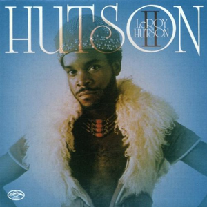 無難で面白みのない男は損しやすい - Leroy Hutson『Hutson 2』 : 俺の